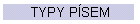 TYPY P�SEM